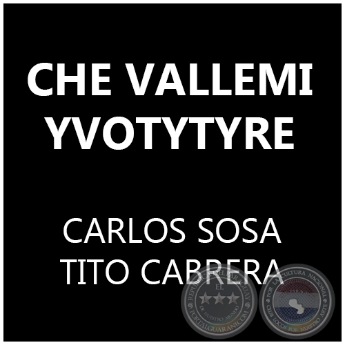CHE VALLEMI YVOTYTYRE - TITO CABRERA